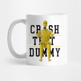 Crash Test Dummy Yellow Crash Test Man Facing Forward With Yellow Text As Background Mug